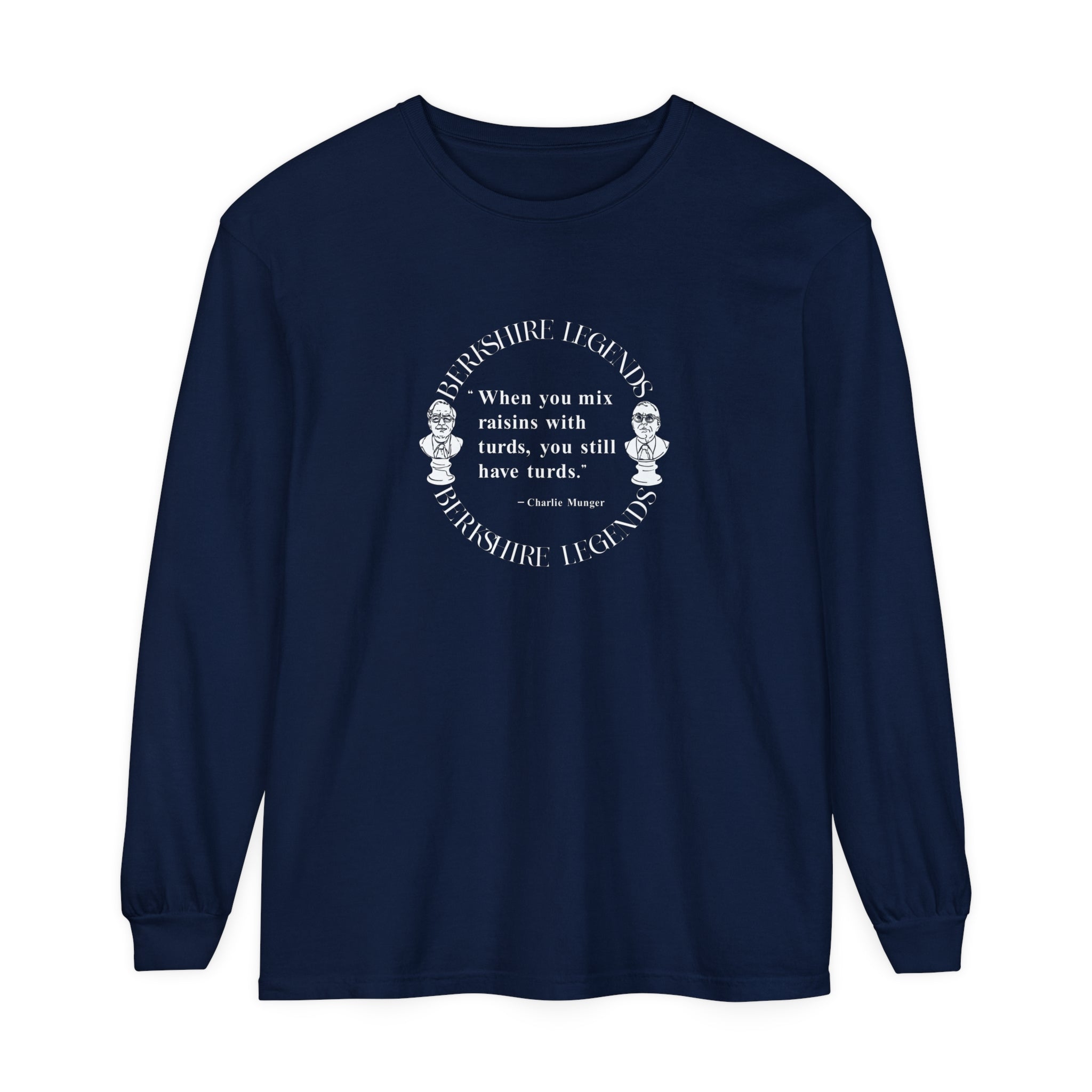 Unisex Long Sleeve Famous Charlie Quote