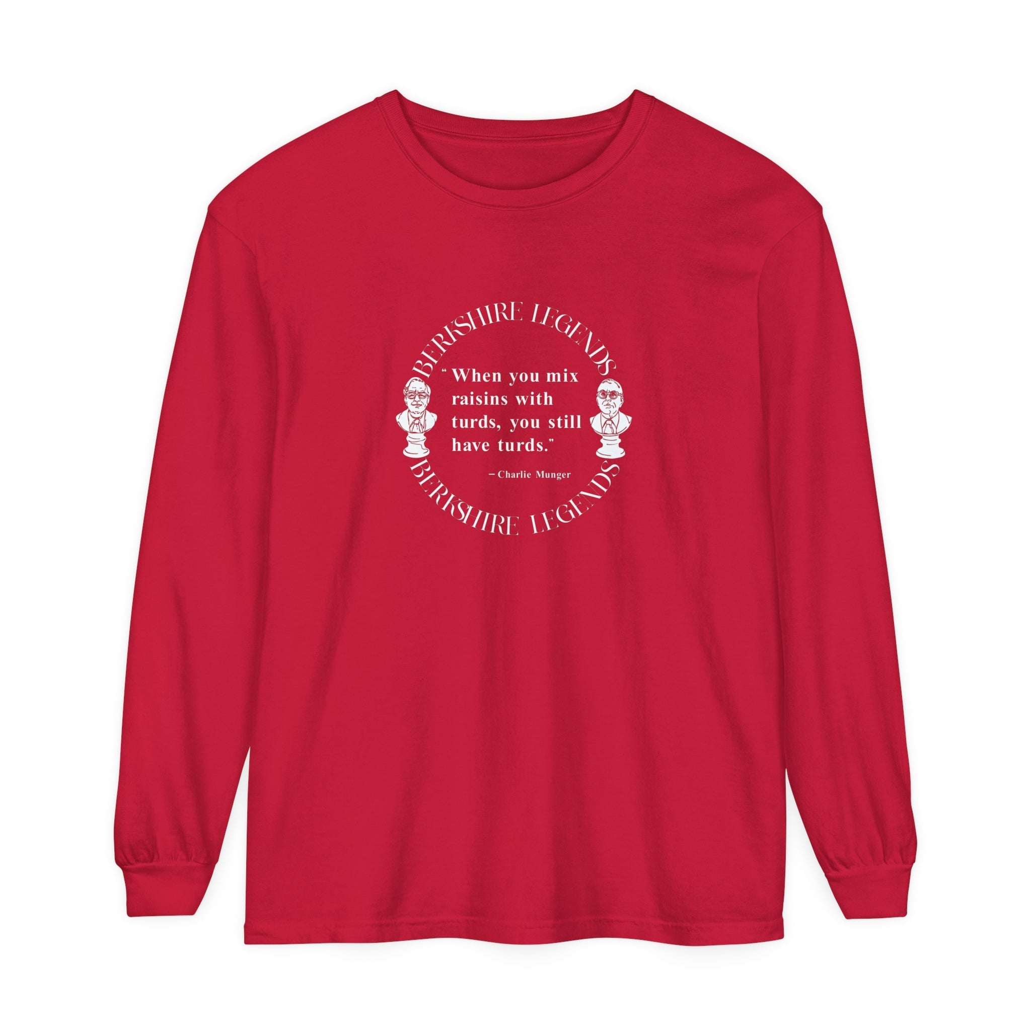 Unisex Long Sleeve Famous Charlie Quote